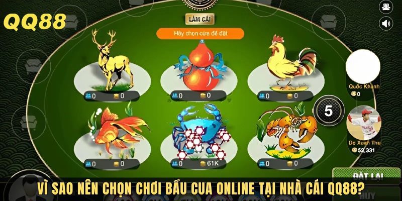 Vì sao bầu cua online được ưa thích?